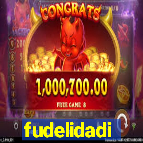 fudelidadi