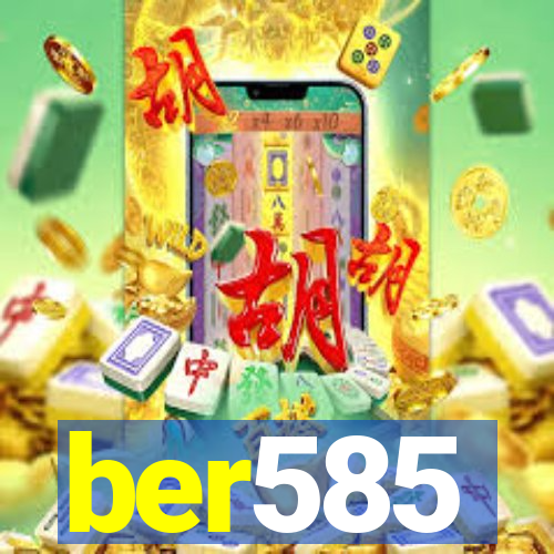 ber585