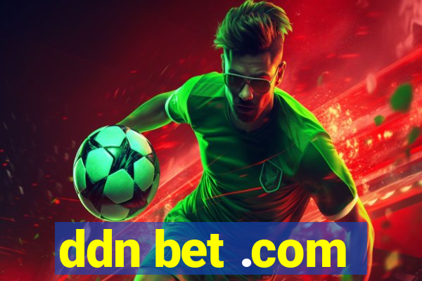 ddn bet .com