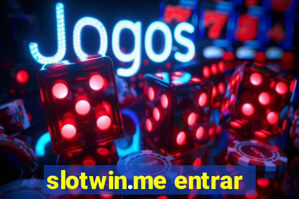 slotwin.me entrar