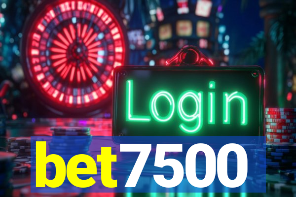bet7500