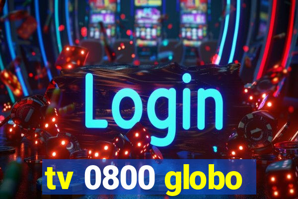 tv 0800 globo