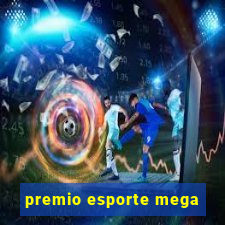 premio esporte mega