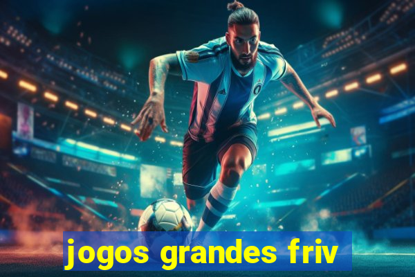 jogos grandes friv