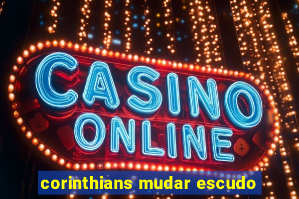 corinthians mudar escudo