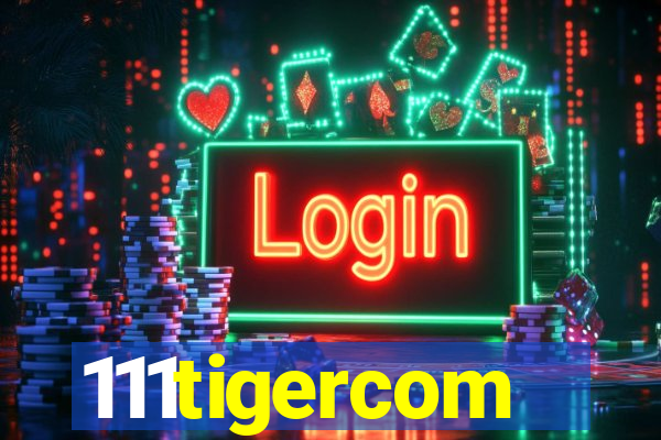 111tigercom