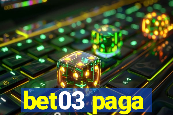 bet03 paga