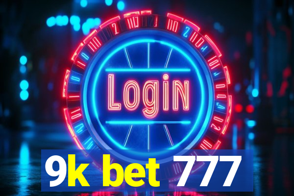 9k bet 777