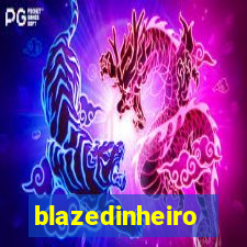blazedinheiro