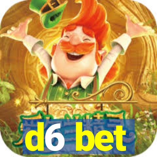 d6 bet
