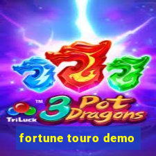 fortune touro demo