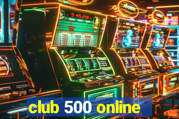 club 500 online