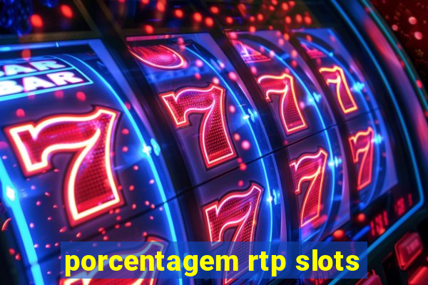 porcentagem rtp slots