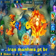 iras manhwa pt br