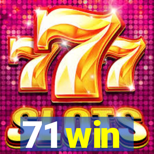 71 win