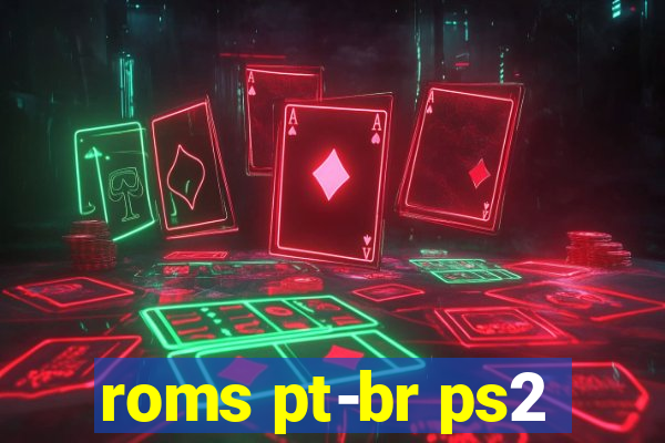 roms pt-br ps2