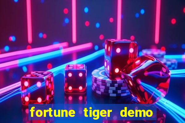 fortune tiger demo bet maxima
