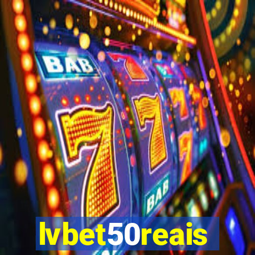 lvbet50reais