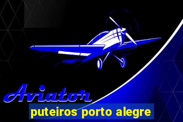 puteiros porto alegre