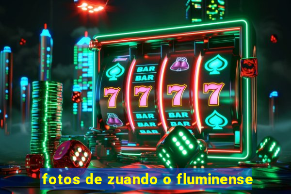 fotos de zuando o fluminense