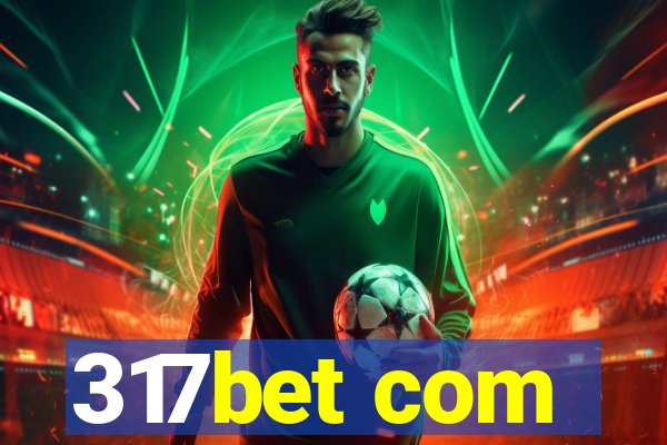 317bet com