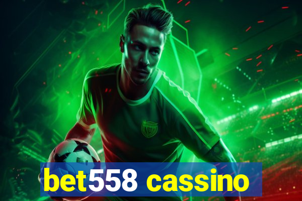 bet558 cassino