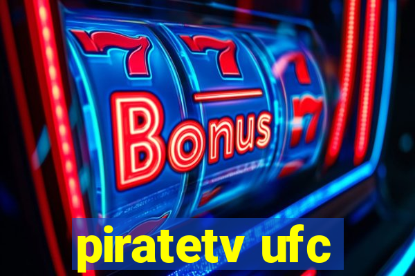 piratetv ufc