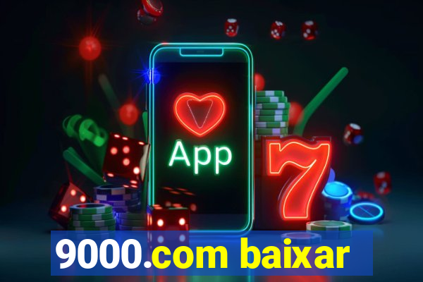 9000.com baixar