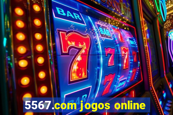 5567.com jogos online