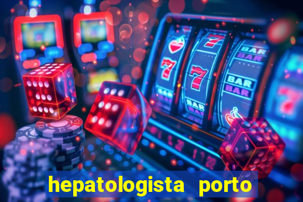 hepatologista porto alegre ipe