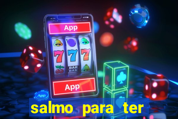salmo para ter sorte em tudo