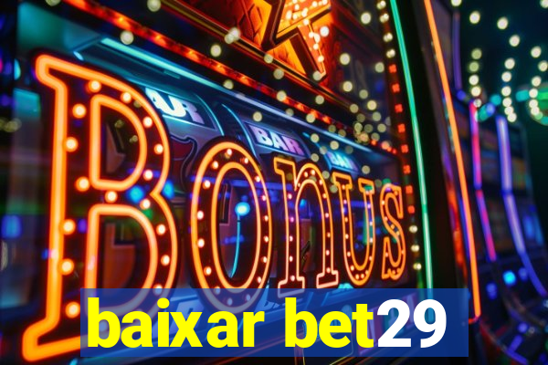 baixar bet29