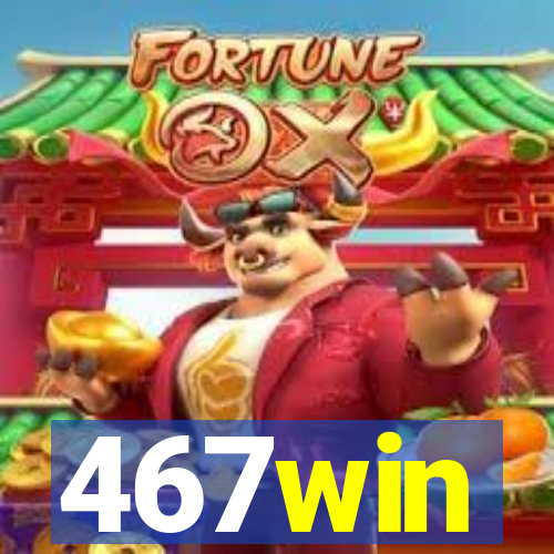 467win