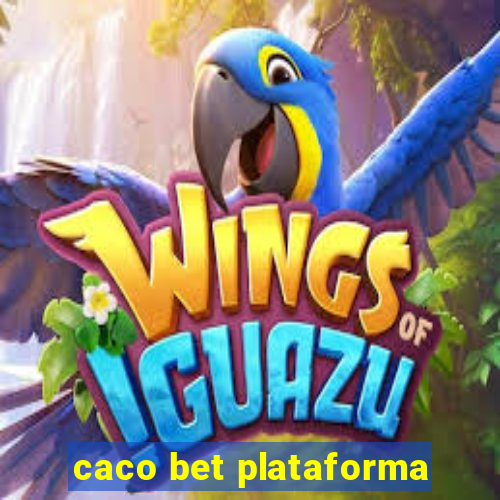 caco bet plataforma
