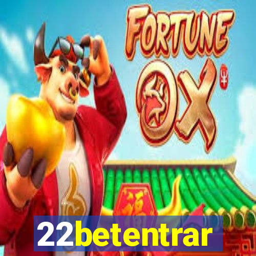 22betentrar