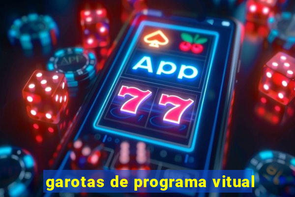 garotas de programa vitual