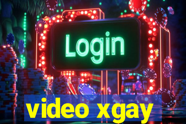 video xgay