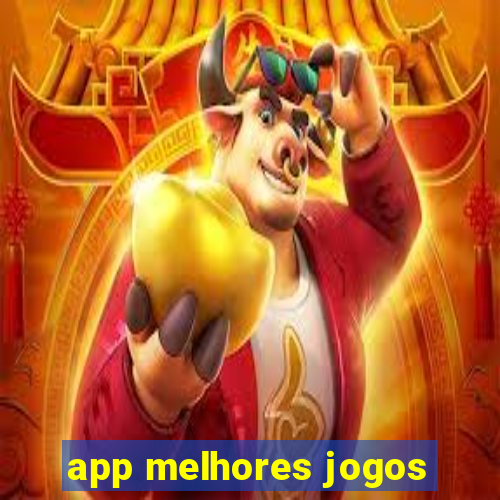 app melhores jogos