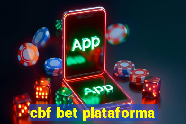 cbf bet plataforma