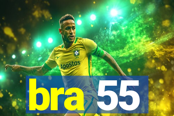 bra 55