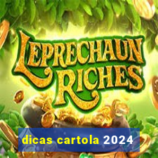 dicas cartola 2024
