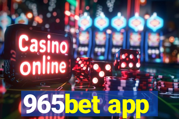 965bet app
