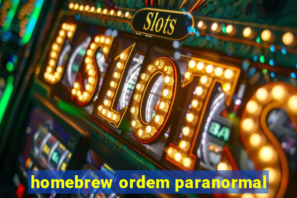 homebrew ordem paranormal