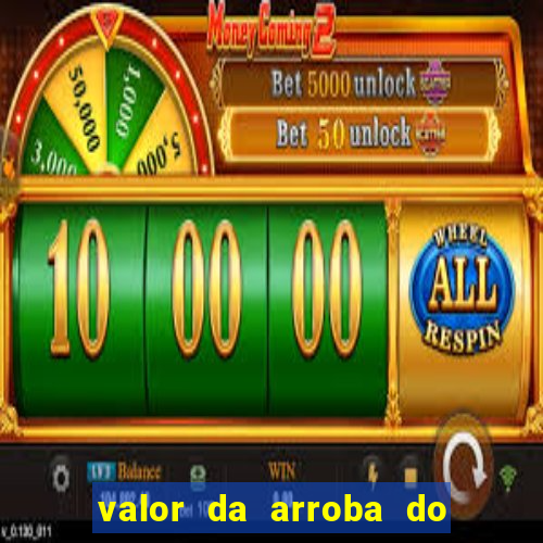valor da arroba do porco na bahia