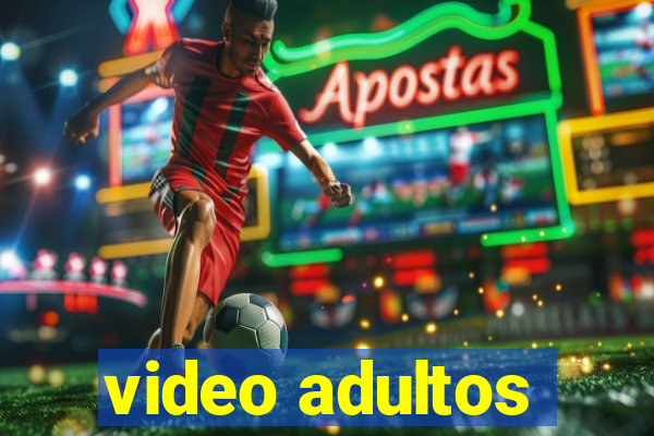 video adultos