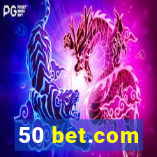 50 bet.com