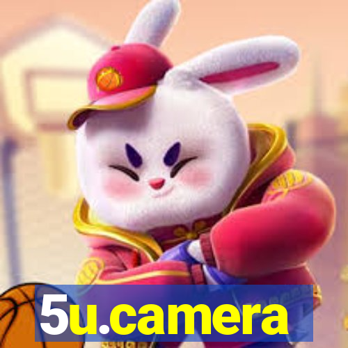 5u.camera