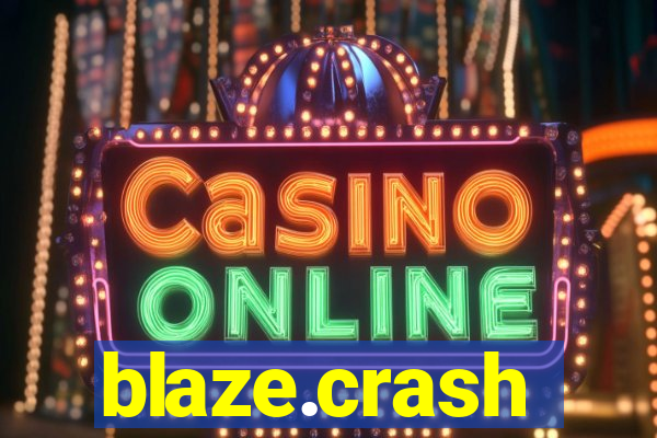 blaze.crash