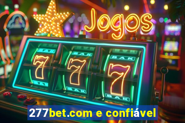 277bet.com e confiável