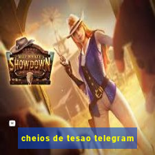 cheios de tesao telegram